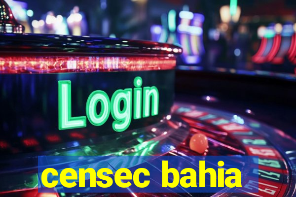 censec bahia